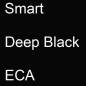 Preview: Smart, Deep Black, ECA.